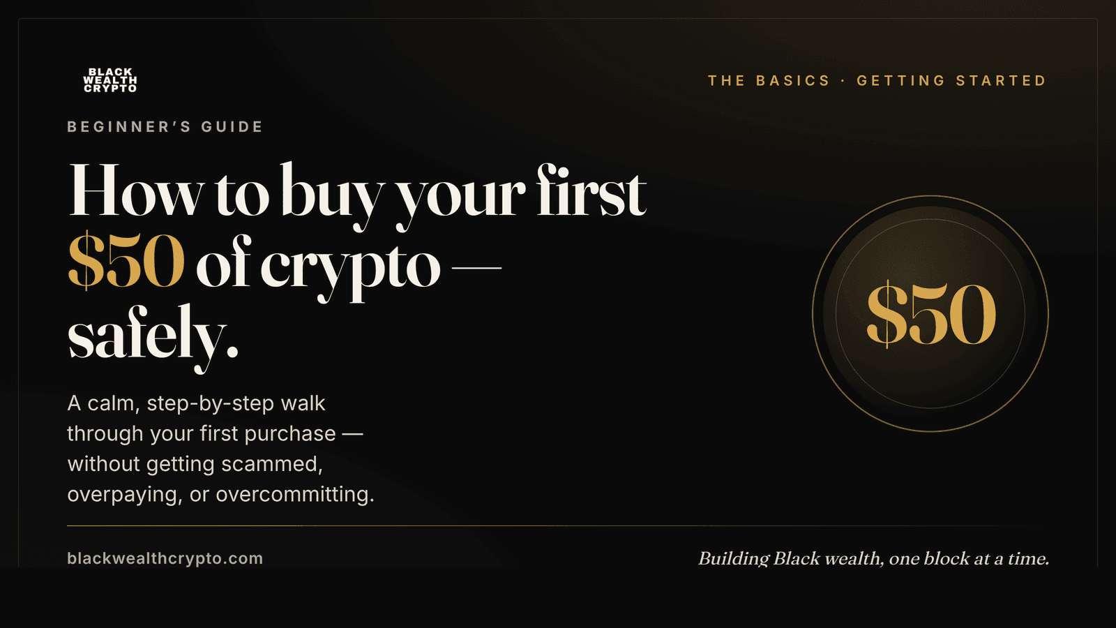 How to Buy Your First $50 of Crypto — Safely